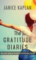 The gratitude diaries : how a year looking on the brightside can transform your life